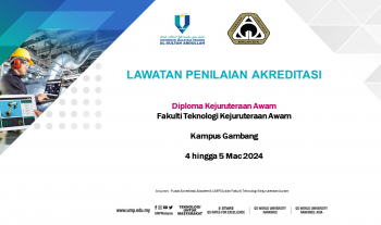 Lawatan Penilaian Akreditasi oleh ETAC Lembaga Jurutera Malaysia (BEM) bagi Program Diploma Kejuruteraan Awam, Fakulti Teknologi Kejuruteraan Awam, UMPSA pada 4 hingga 5 Mac 2024